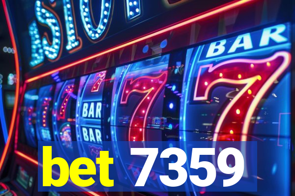 bet 7359